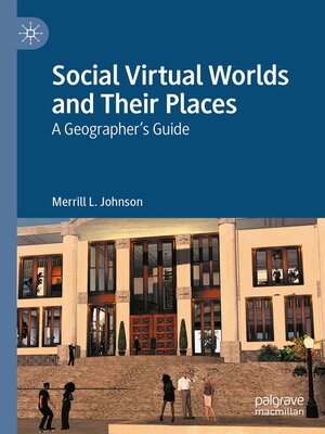 cover image of Social Virtual Worlds and Their Places